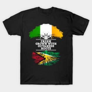Irish Grown With Guyanese Roots - Gift for Guyanese With Roots From Guyana T-Shirt